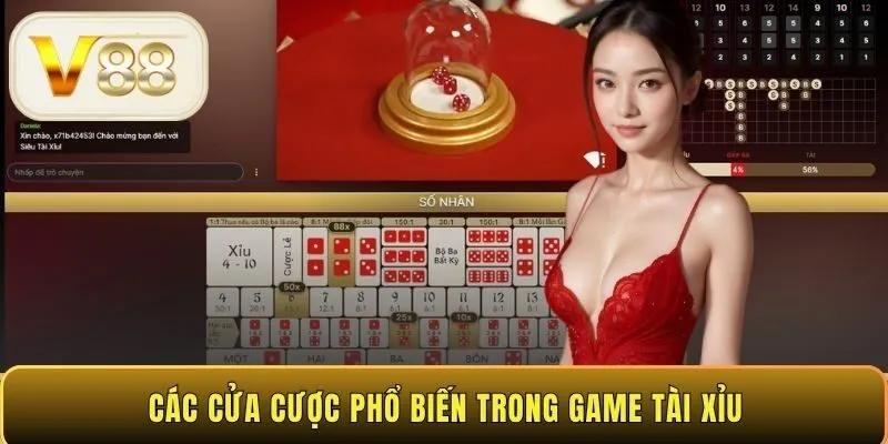 Các cửa cược phổ biến trong game tài xỉu