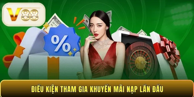 Điều kiện tham gia nhận khuyến mãi nạp lần đầu