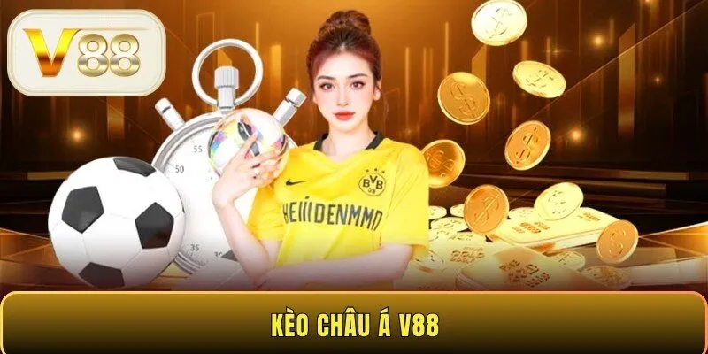 Kèo châu Á V88